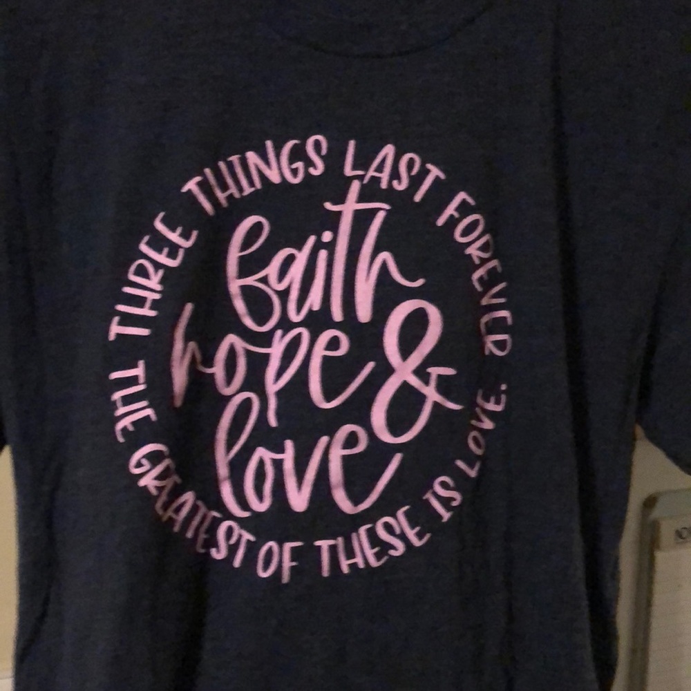 Faith Hope & Love T-Shirt